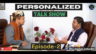 SECOND EPISODE OF PERSONLAIZED TALK SHOW/JITTU CHAUHAN