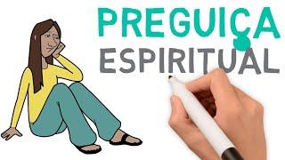 Como vencer a Preguiça Espiritual (estudo bíblico) | # 164