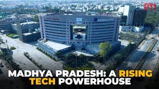 Madhya Pradesh: A Rising Tech Powerhouse