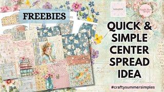 Quick and Simple Centre Spread IDEA   FREEBIES #craftysummersimples Day 7