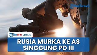 Reaksi Kemarahan Rusia usai Joe Biden Izinkan Ukraina Pakai Rudal AS Serang Moskow, Singgung PD III