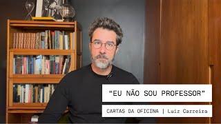 Eu não sou professor, e, só depois que entendi isso, comecei a ensinar de verdade.