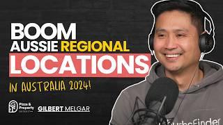 Data Analyst Shares 2024 Regional Property Market Hot List & more! - With Gilbert Melgar