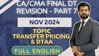 BEST REVISION TRANSFER PRICING & DTAA | CA/CMA Final Direct Tax | NOV 2024 | Full English 