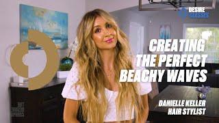 Creating the Perfect Beachy Waves | Danielle Keller