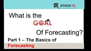 Goals of Forecasting with Jeffrey and Jeff, StockIQ