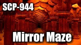 SCP-944 Mirror Maze | object class euclid