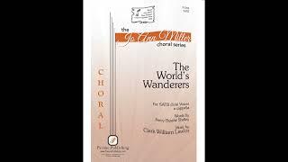 The Worlds Wanderers (SATB)—Clark William Lawlor