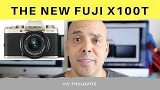 Fuji X-T100 Just Announced!  My thoughts.