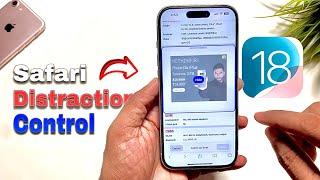 iOS 18 Safari Distraction Control