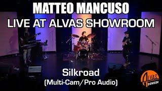 Matteo Mancuso - Silkroad (Multi-Cam/Pro-Audio) - Live at Alvas Showroom 1/29/24