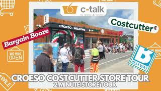 C-TALK | COSTCUTTER, CROESO | TWO MINUTE STORE TOUR