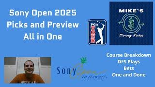 Sony Open 2025 Picks and Preview All in One -- Course, DFS, Best Bets, One and Done