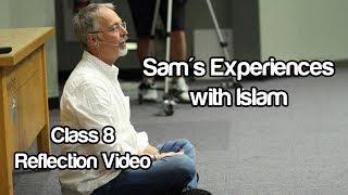 "Sam's Experience with Islam" #Soc119