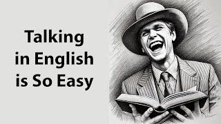 Mastering English Conversations Easily: Tips and Tricks | Talking in English is So Easy