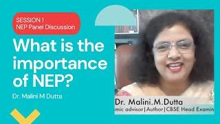 NEP Panel Discussion - Session1 with Dr.Malini.M.Dutta