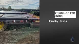 Surplus 4.5 11.60 L-80 LTC Casing | Crosby, Texas