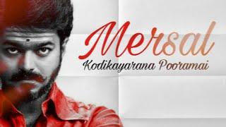 Mersal  |  Vijay  |  Atlee  |  2025  |  Blockbuster Tamil Movie  |  FT. Kodikayarana Pooramai Song.