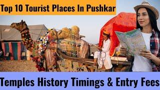 Explore Pushkar: Top 10 Must-Visit Tourist Places | Travel Guide with History, Timings & Entry Fees!