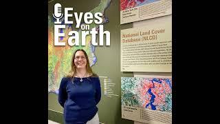 Eyes on Earth Episode 130 – NLCD Accuracy