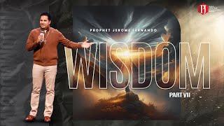 Wisdom - Part 7 | ප්‍රඥාව - 7 වන කොටස with Prophet Jerome Fernando