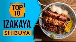 Top 10 Best izakaya in Shibuya, Tokyo