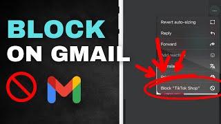 How to Block Emails in Gmail (Mobile & Desktop)