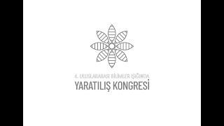 4. Uluslararası Bilimler Işığında Yaratılış Kongresi Açılış Programı