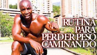 RUTINA PARA PERDER PESO CAMINANDO