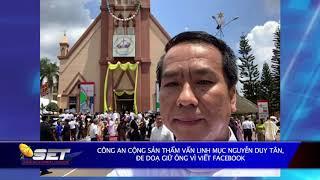 Công An Cộng Sản Thẩm Vấn Linh Mục Nguyễn Duy Tân, Đe Doạ Giữ Ông Vì Viết Facebook