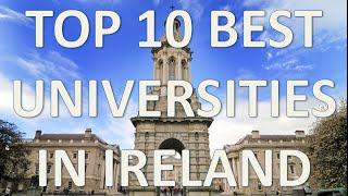 Top 10 Best Universities In Ireland/Top 10 Universidades De Irlanda