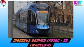 Moderus Gamma LF07AC - 23 (Wrocław) (Goście: W opisie!) | KrT Boonchuy