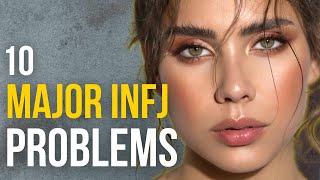 INFJ - 10 Major Problems With The INFJ Personality Type