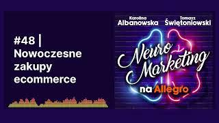 #48 | Nowoczesne zakupy ecommerce | Neuromarketing na Allegro