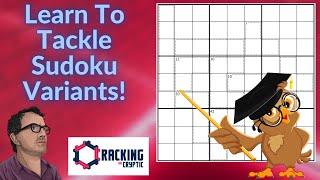 Learn How To Tackle Sudoku Variants!