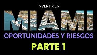 Explorando el Mercado Inmobiliario de Miami: Oportunidades y Riesgos (Parte 1/3) #miami #inversion