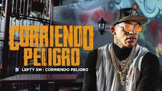 Lefty SM - Corriendo Peligro