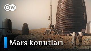 Mars için konut projesi - DW Türkçe