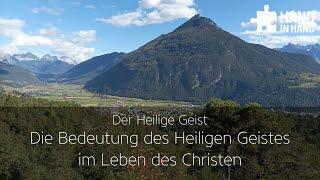 Der Heilige Geist (1/10): Die Bedeutung des Heiligen Geistes im Leben des Christen