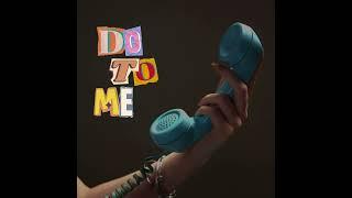 CHR1SSY & Felicity Estelle - Do To Me (Audio)