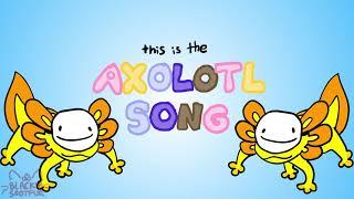 The Axolotl Song by Dream/Precious Jewel Amor (Animation)