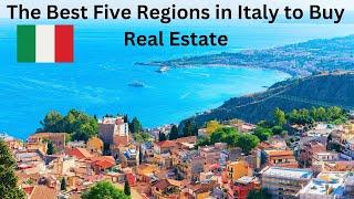 The Best Five Regions in Italy to Buy Real Estate