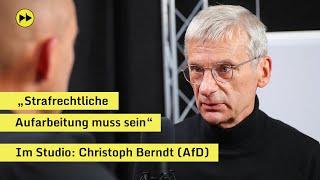 "Strafrechtliche Aufarbeitung muss sein" – Im Studio: Christoph Berndt (AfD)