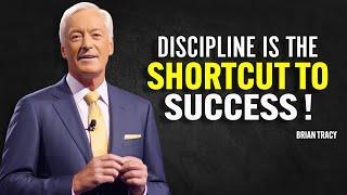 DISCIPLINE IS THE SHORTCUT TO SUCCESS - Brian Tracy Motivation