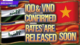 Iraqi dinar IQD & VND  New Rate Release Today Iraqi Dinar News Today