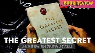 THE GREATEST SECRET BY RHONDA BYRNE | Book review