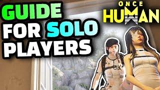 Once Human Ultimate Solo's Guide: Best Early Routes, Gear, Base Locations and Builds