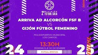 ARRIVA AD ALCORCÓN FSF B - GIJÓN FÚTBOL FEMENINO | SEGUNDA DIVISIÓN FEMENINA FÚTBOL SALA | J12