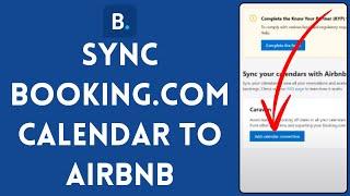 How to Sync Booking.com Calendar to Airbnb 2024