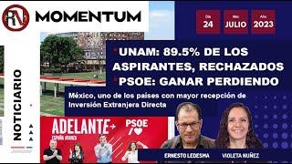 UNAM: 89.5% de los aspirantes fueron rechazados / #EleccionesEspaña: PSOE, ganar perdiendo /Momentum